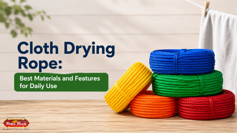Cloth Drying Rope: Best Materials and Features for Daily Use