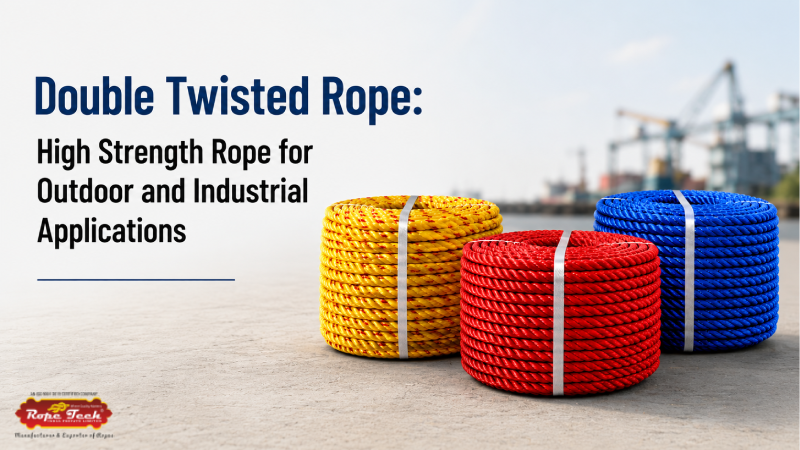 Double Twisted Rope: High Strength Rope for Outdoor and Industrial Applications