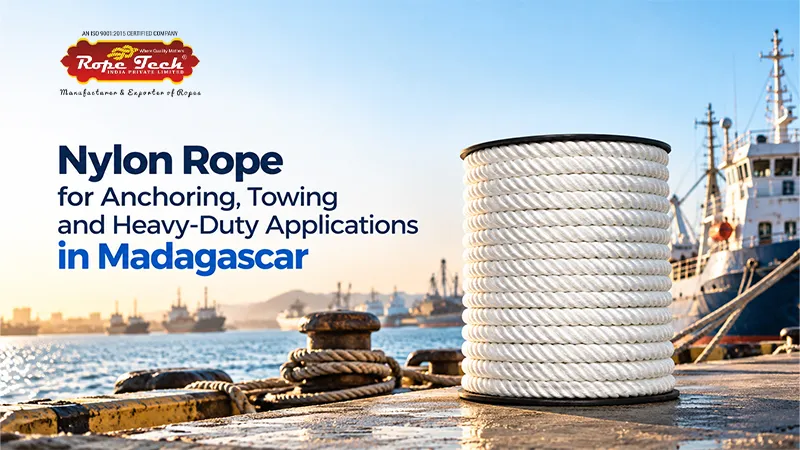 Nylon Rope for Anchoring, Towing and Heavy-Duty Applications in Madagascar