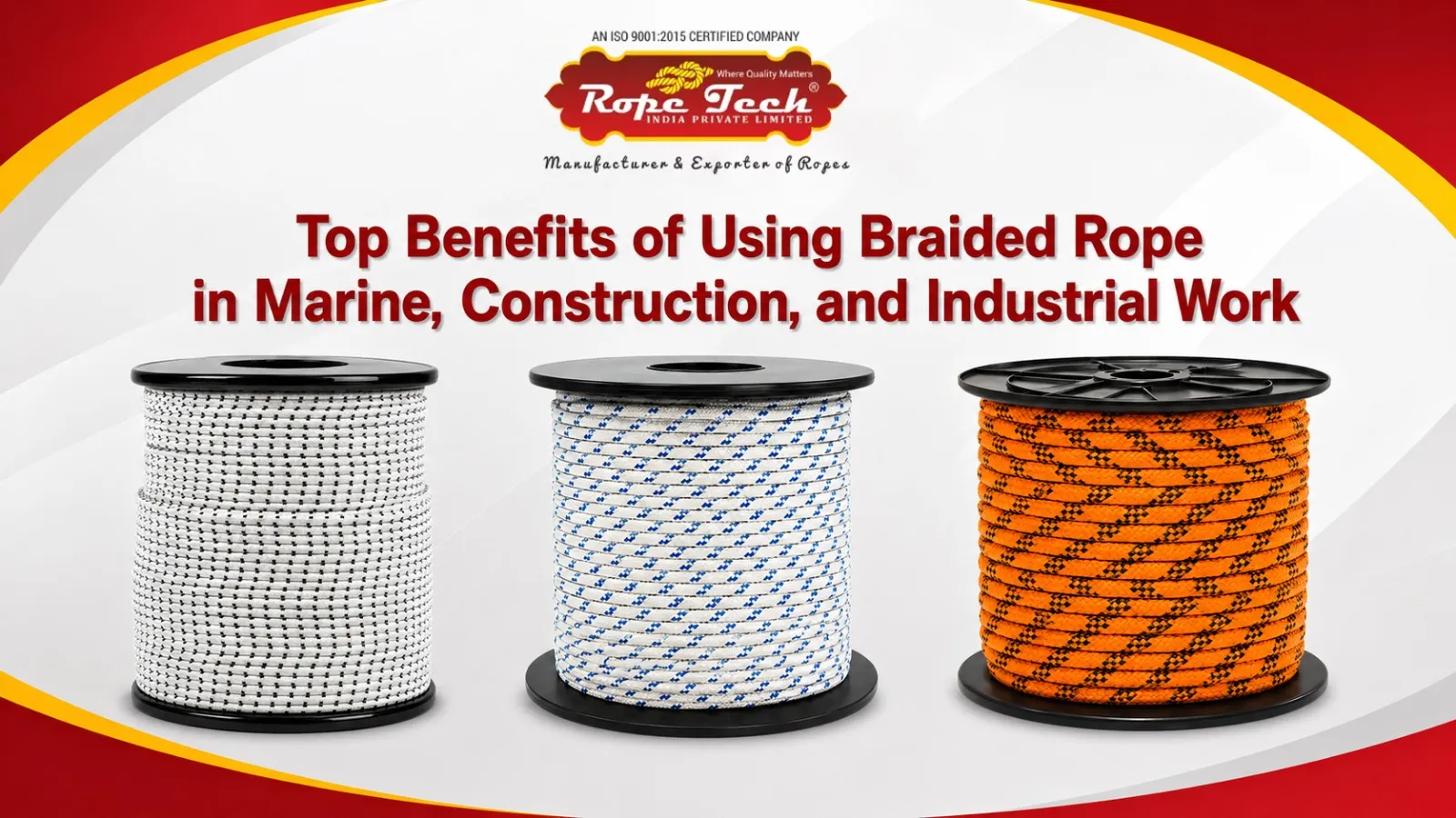 Top Benefits of Using Braided Rope in Marine, Construction, and Industrial Work