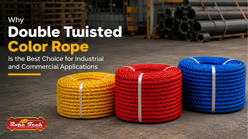 Why Double Twisted Color Rope Is the Best Choice for Industrial and Commercial Applications